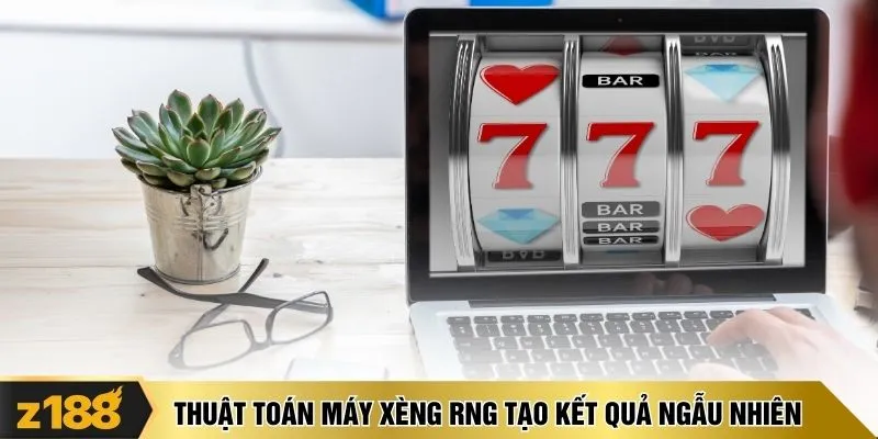 Thuật toán máy xèng RNG tạo kết quả ngẫu nhiên